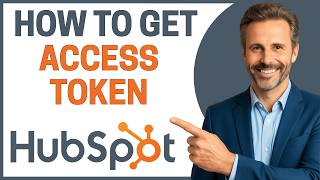 Full How to Get Access Token on Hubspot [Quick Tutorial] News