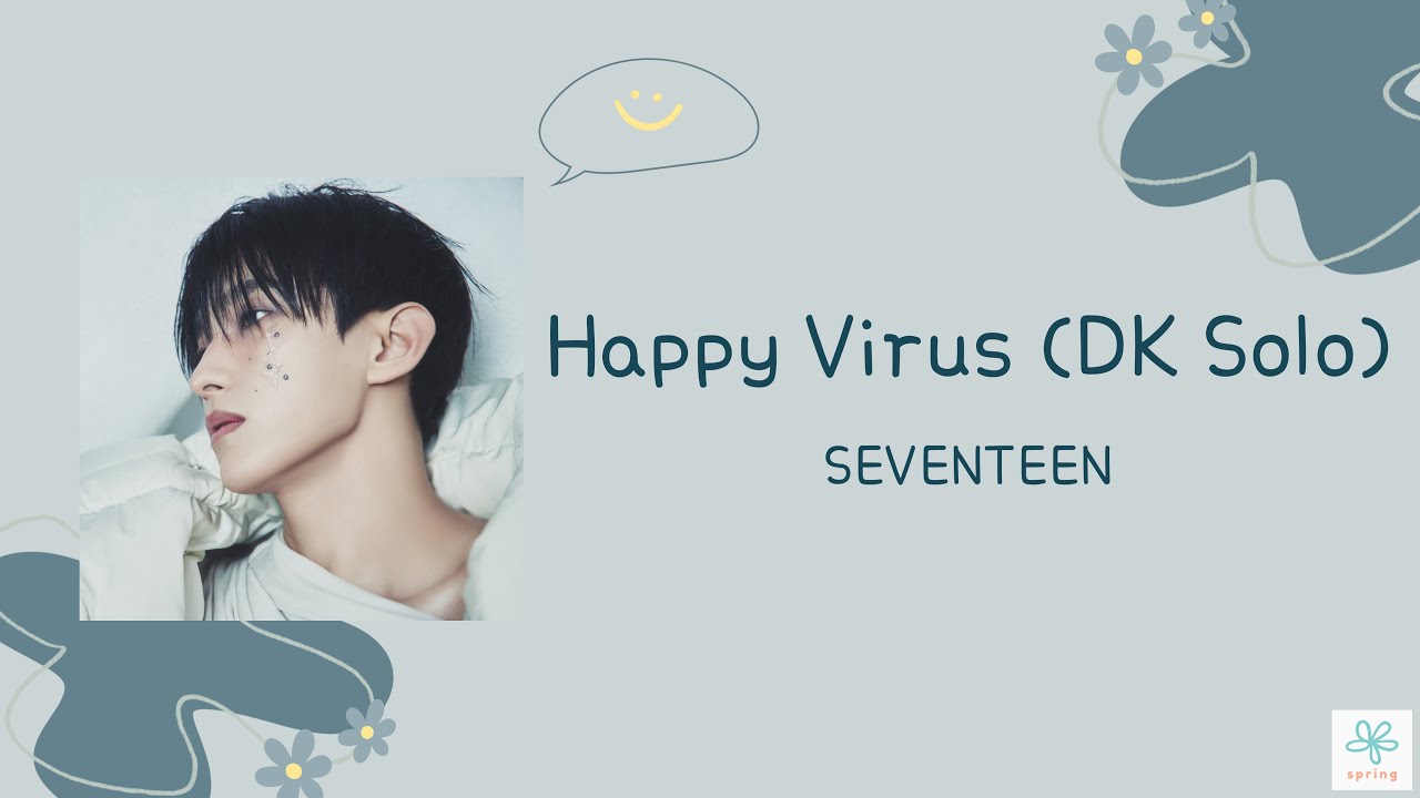 《日本語訳/カナルビ》Happy Virus (DK Solo)-SEVENTEEN