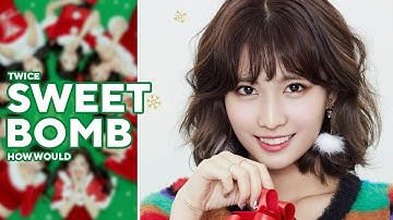 『Collab with  @sanapped 』How Would TWICE Sing — 