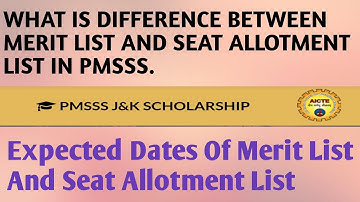 PMSSS 2020/Difference Between Merit Lists And Seat Allotment List/Expected Dates Of Lists/South Boy.