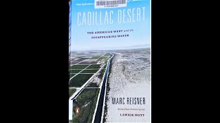 Cadillac Desert by Marc Reisner and Lawrie Mott - A Book Review