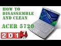 How to disassemble and clean Acer Aspire 5720 (5920)