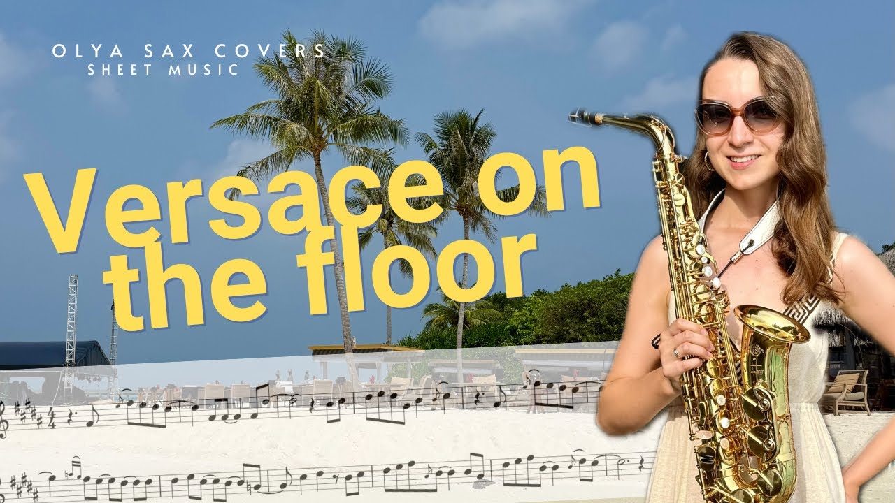 Versace on the Floor - Saxophone Cover (Sheet Mucic)
