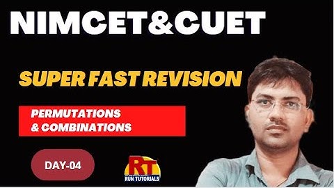 Permutation & Combination| Superfast Revision with Short Notes and PYQs | NIMCET & CUET-2023 |DAY-04