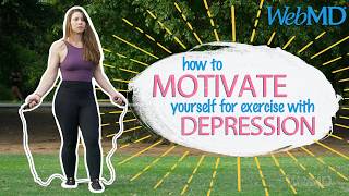 Exercising with Depression: How to Motivate Yourself | WebMD