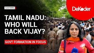 Tamil Nadu: TVK Near Majority | Who Will Support Vijay to Form Govt? | DeKoder