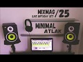 Minimal atlak  mixmag 25  live birt.ay set