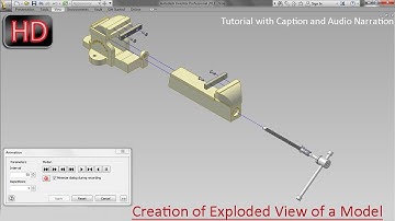 Creation of Exploded View of a Model-Autodesk Inventor Tutorial (with caption and audio narration)