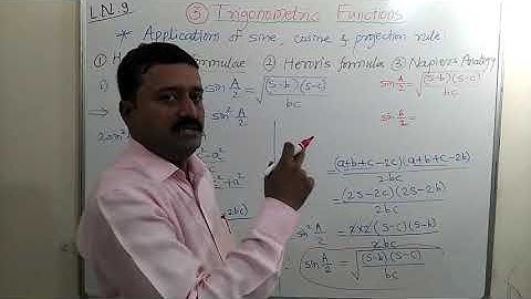 Trigonometric Functions # lecture No  9 # Half angle formulae, Herons formula & Napiers Analogy