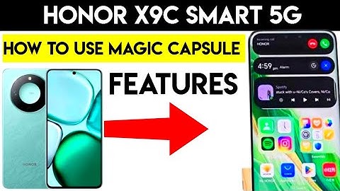 Honor X9C smart 5g Magic Capsule Tips & Tricks You Must Try