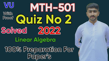 MTH501 Quiz No 2 Solution 2022 | Spring 100% | Linear Algebra Complete Guide By Usama Rajpoot