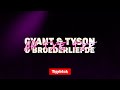 Giant  tyson  broederliefde  ah txe txe lyric