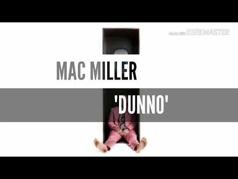dunno lyrics mac miller