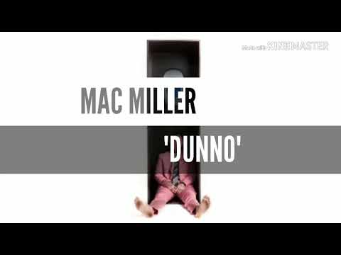 mac miller dunno spotify mac miller dunno spotify