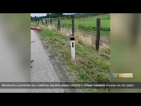 REVOCATA L'AUTOPSIA SUL CORPO DI JACOPO VENZO, PRESTO IL 17ENNE TORNERA' A CASA | 24/07/2023