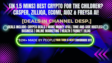 [In 1.5 mins] Casper, Zilliqa, ECOMI, AIOZ & Freysa AI! [Crypto Deals In Desp.]