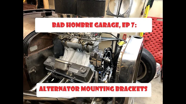 Alternator Time! Fabricating Custom Brackets... Avoid the 3rd Eyeball!  Bad Hombre Garage Episode 7
