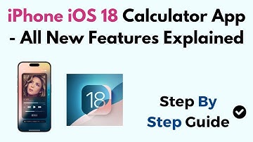iPhone iOS 18 Calculator App - All New Features Explained