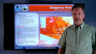 Dangerous Heat on the Way for SE Arizona