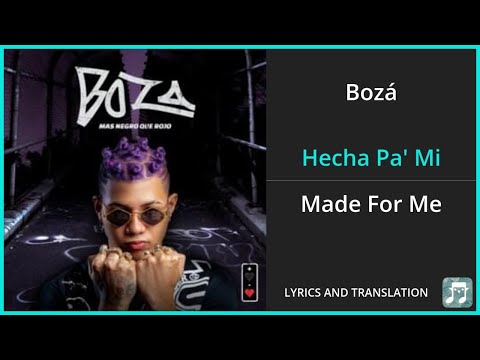 Bozá Hecha Pa Mi Lyrics English Translation Spanish and English Dual Lyrics Subtitles