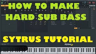 How to make Hard Sub Bass.. Sytrus Tutorial..  Ashish Raturi