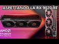 RX 9070 XT: Recensioni Live! Scopriamo la RX 9070XT di AMD!