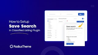 How To Use The Save Search Addon For Classified Listing Plugin