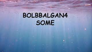 Lirik Lagu Bolbbalgan4 - Some dan terjemahan