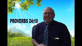 Proverbs 24:10 What will it take to get you to quit?