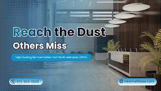 High Dusting Services Dallas Fort Worth Metroplex (DFW)