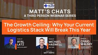 MATT'S CHATS, Episode 12: The Growth Ceiling: Why Your Current Logistics Stack Will Break This Year