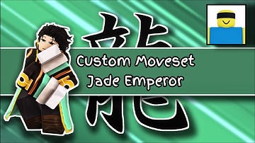 JJS CUSTOM MOVESET JADE EMPEROR | JJS SKILL BUILDER