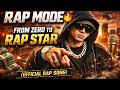 RAP MODE 🔥  From Zero to Rap Star (Official Rap Song)