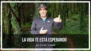 La vida te está esperando | ¡Lo que sucederá en Septiembre! | Javier Iriondo