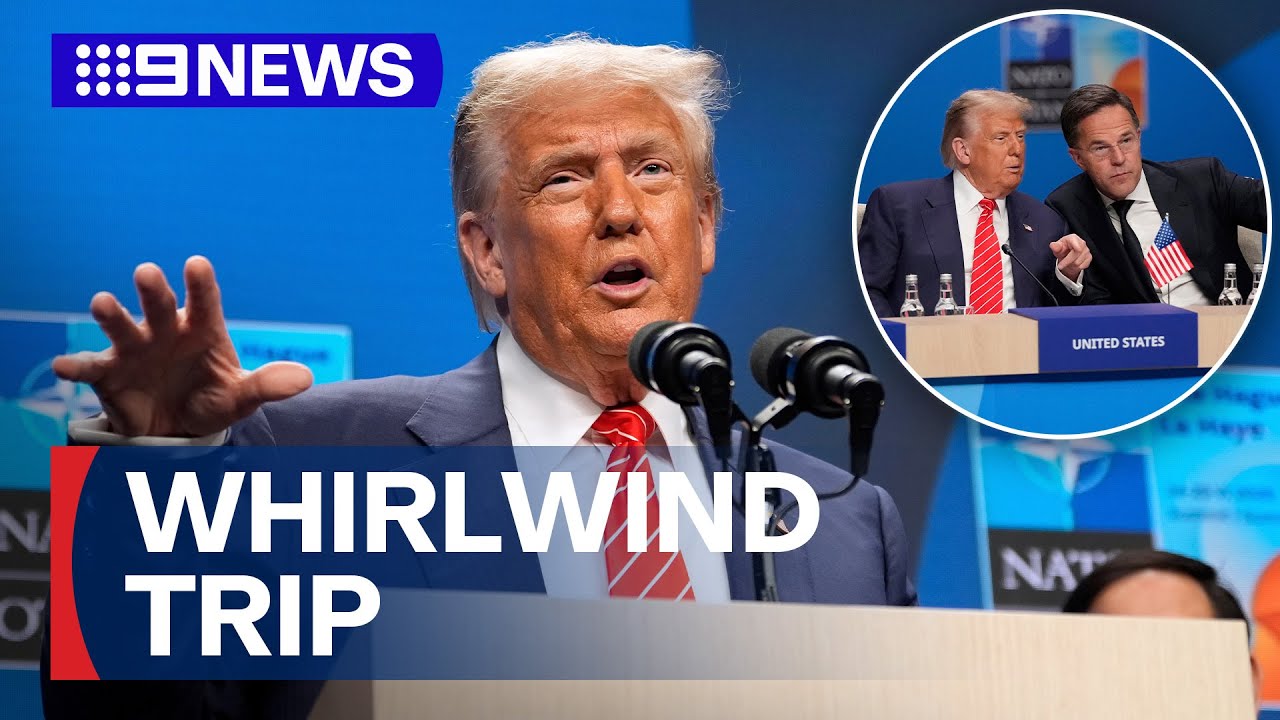 Trump attends NATO summit as eyes turn to Gaza | 9 News Australia