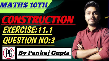 CH - 11 | CONSTRUCTION | EXERCISE : 11.1 | Q. NO. 3 #class10th #maths #pankajgupta #construction