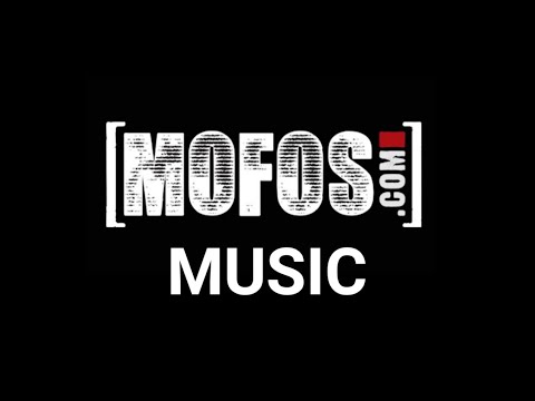 MOFOS Official Intro Music