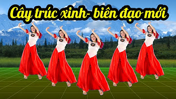 Cây trúc xinh- nhảy dân vũ - biên đạo mơia