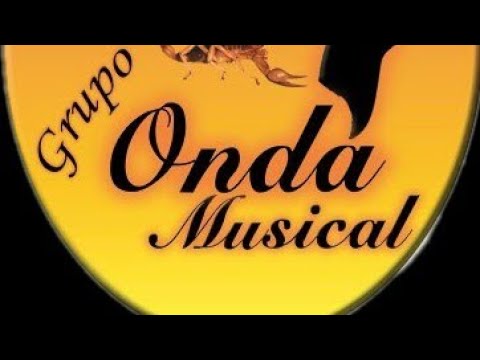 Grupo Onda Musical (eres todo para mi) - YouTube