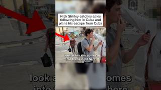 Nick Shirley alleges: Nick Shirley catches Cuba spies following him