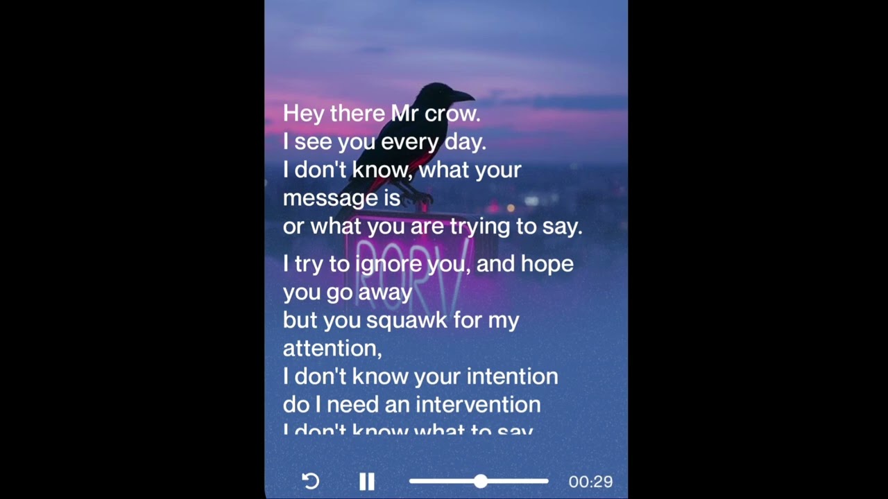 Crow what is your message. 