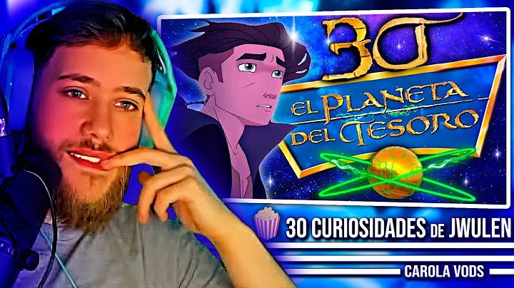 Carola reacción a "30 CURIOSIDADES de EL PLANETA DEL TESORO (2002)" 🍿🏴‍☠️