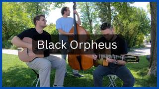 Zoran Schmitz Trio Plays - Black Orpheus / Manha De Carnaval