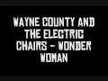 Wayne County & The Electric Chairs - Wonder Woman