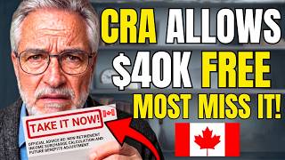 CRA Has a Rule That Gives Canadian Retirees $40,000 Tax-Free! — Most Never Know to Ask