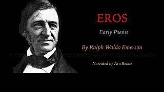 Eros - Early Poems by Ralph W Emerson:To love and be beloved, Men and gods have not outlearned it