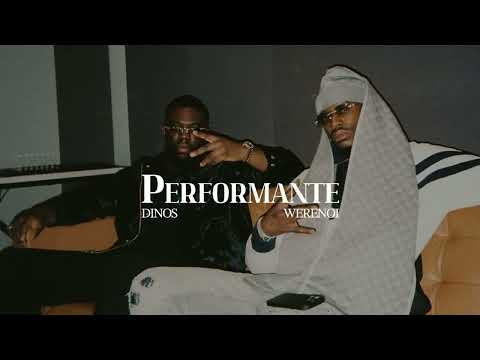 DINOS ft @werenoi93   PERFORMANTE