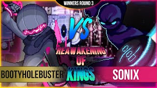 Bootyholebuster VS SonixBeLit - Winners Round 3 - Reawakening of Kings FA:R Tournament