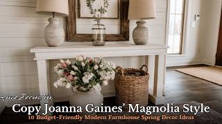 Copy Joanna Gaines’ Magnolia Style! Genius Farmhouse Spring Decorating Ideas on a Budget screenshot 2