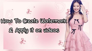 How to make watermarks & apply it on videos #blackpink #watermark #kpop #popculture #YTShorts  screenshot 3